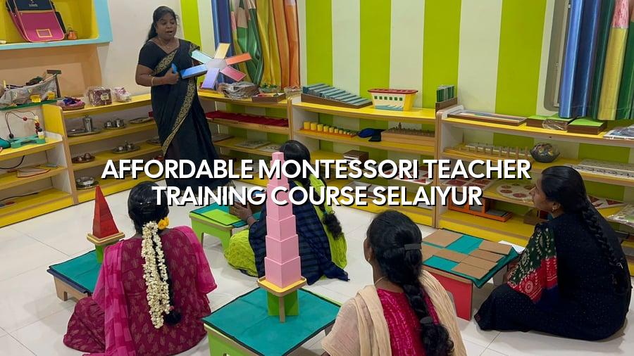Affordable Montessori Teacher Training Course Selaiyur