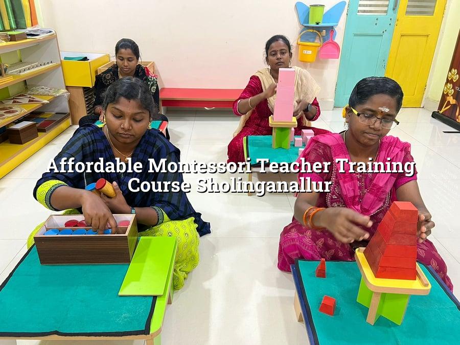 Affordable Montessori Teacher Training Course Sholinganallur