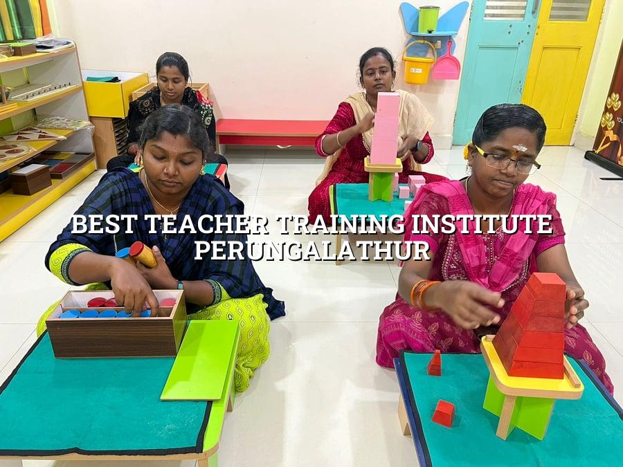 Best Teacher Training Institute Perungalathur