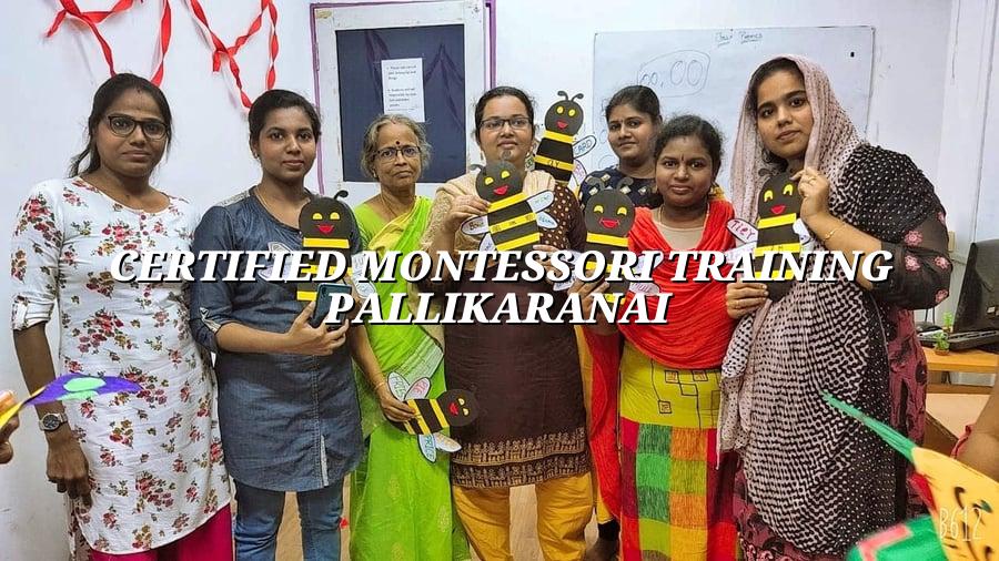 Certified Montessori Training Pallikaranai