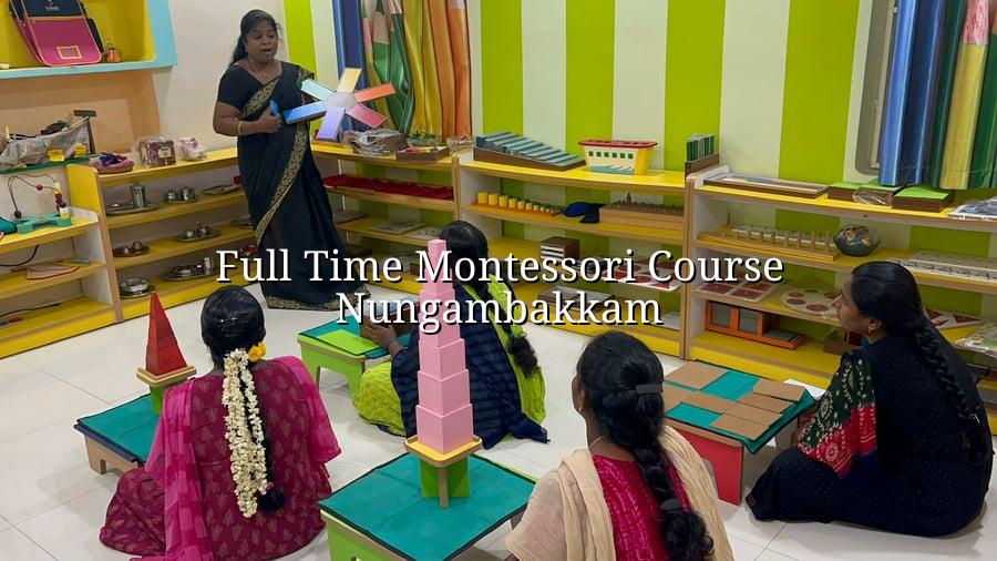 Full Time Montessori Course Nungambakkam