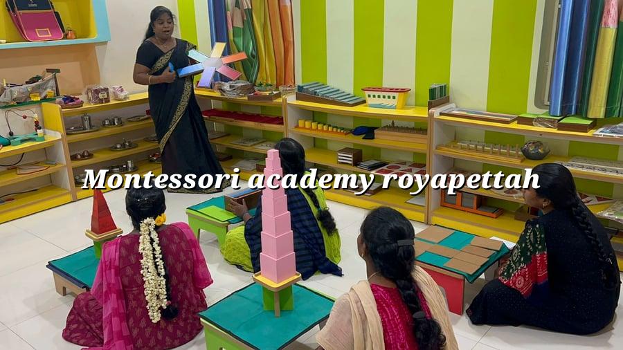Montessori Academy Royapettah