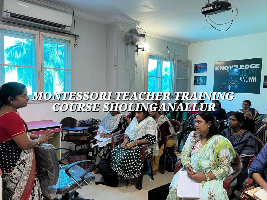 Montessori Teacher Training Course Sholinganallur