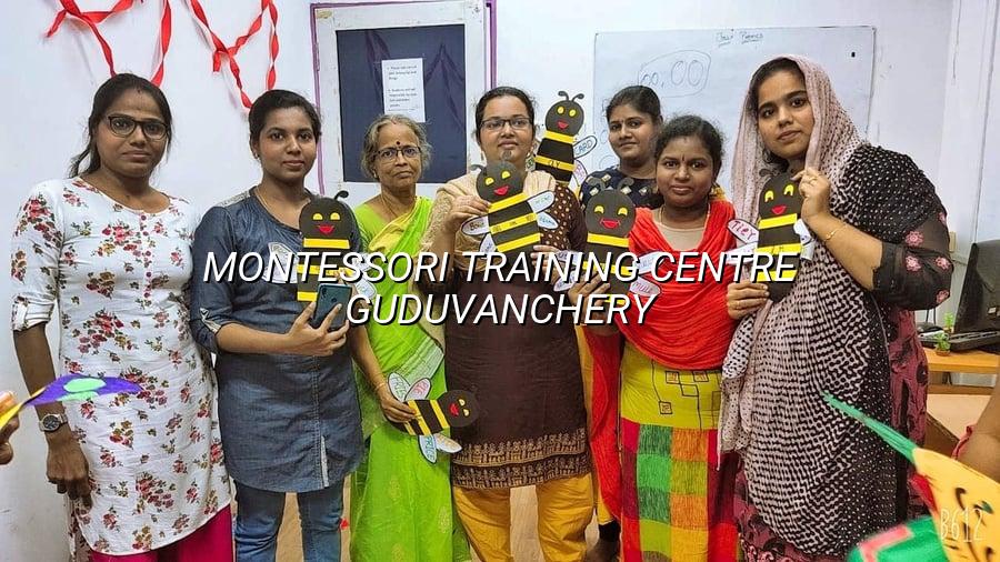 Montessori Training Centre Guduvanchery