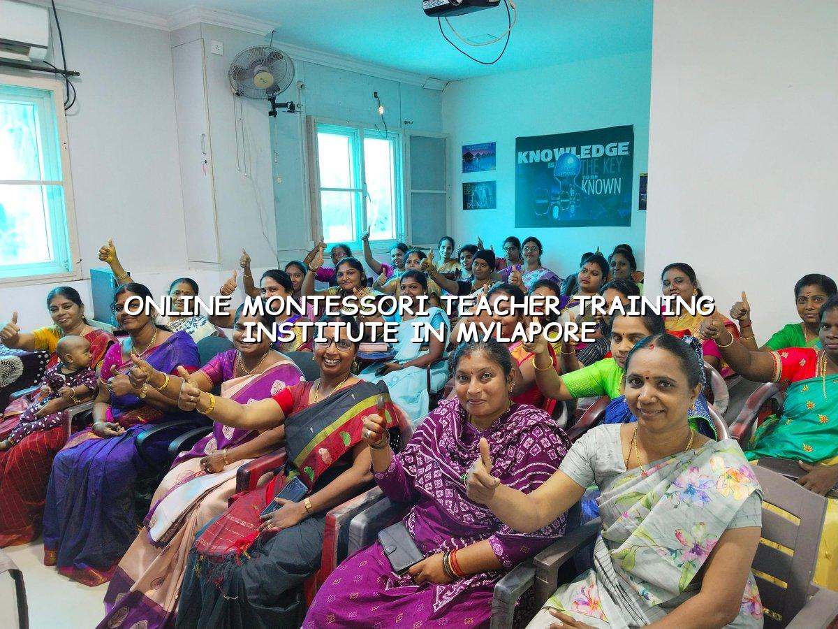 Online Montessori Teacher Training Institute in Mylapore