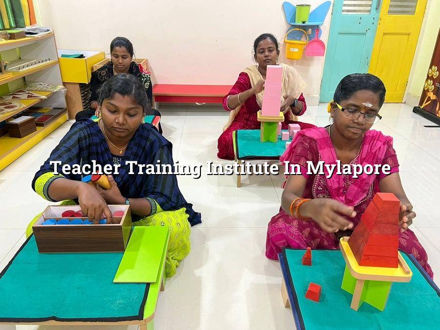 Teacher Training Institute in Mylapore